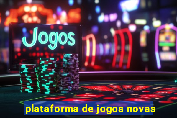 plataforma de jogos novas